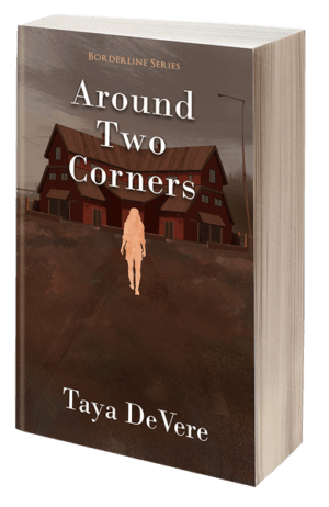 Around two corners by Taya DeVere