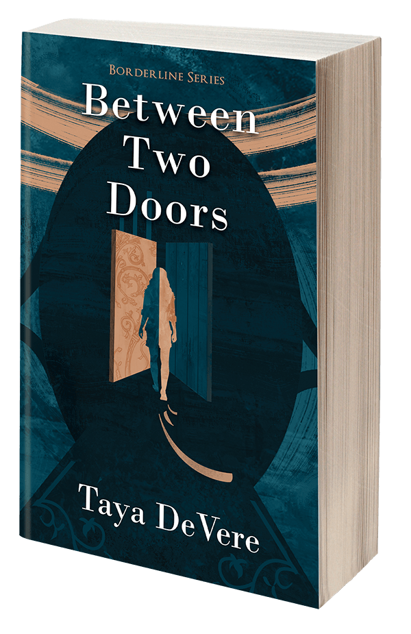 Between two doors by Taya DeVere